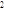 2
